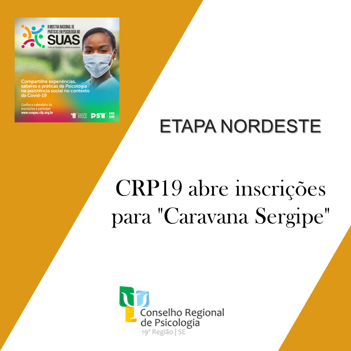 II Mostra Nacional de Práticas em Psicologia no SUAS: CRP19 abre inscrições para "Caravana Sergipe".