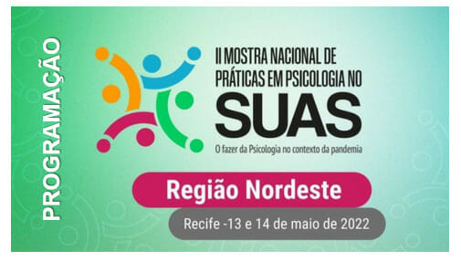 Programação da II Mostra Nacional de Práticas em Psicologia no SUAS – ETAPA NORDESTE